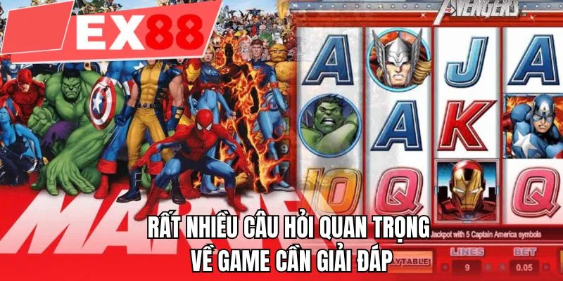Rất nhiều câu hỏi quan trọng về game cần giải đáp 